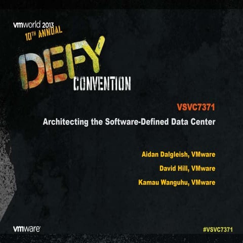 VMworld 2013: Architecting the Software-Defined Data Center 