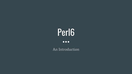 An introduction to Raku