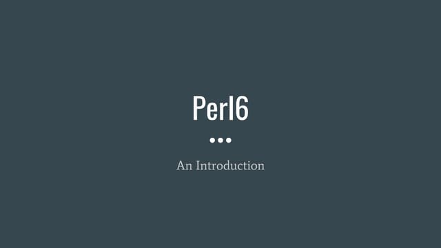An introduction to Raku | PPTX