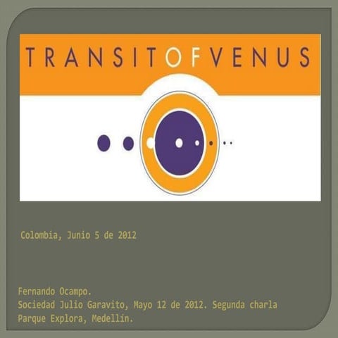 Presentación de la Charla de la SJG del 12 de Mayo 2012: Tránsito de Venus 20...