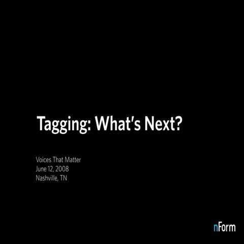 Tagging: What's Next (Voices That Matter 2008)