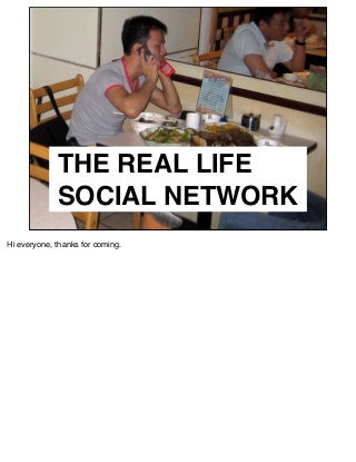 The Real Life Social Network v2