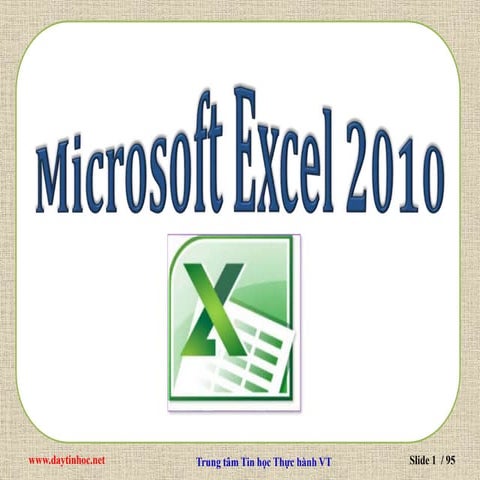 Trung tâm VT - Bài giảng Excel 2010 (Tin học Văn Phòng)