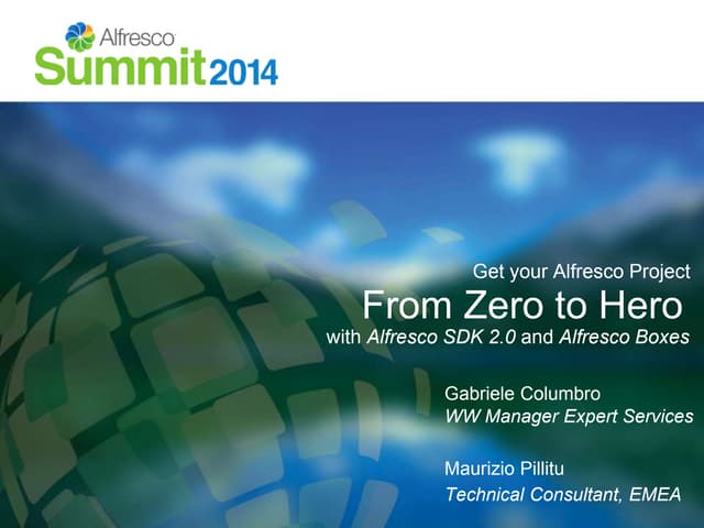 Gabriele Columbro - Maurizio Pillitu - Get your Alfresco project from Zero to...