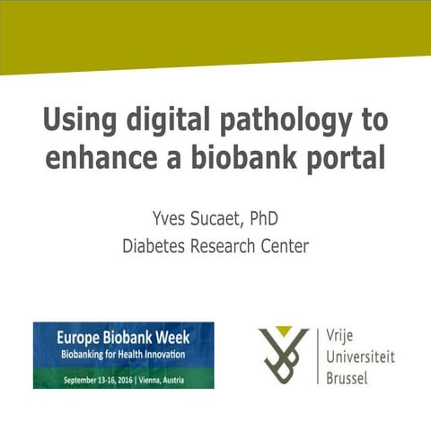 Using digital pathology to enhance a biobank portal