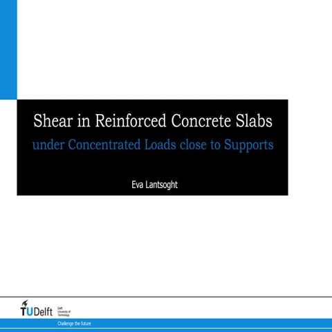Shear in Reinforced Concrete Slabs under Concentrated Loads close to Supports