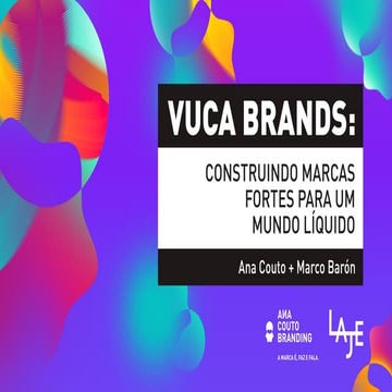 VUCA BRANDS: Construindo Marcas fortes para um mundo líquido | PDF