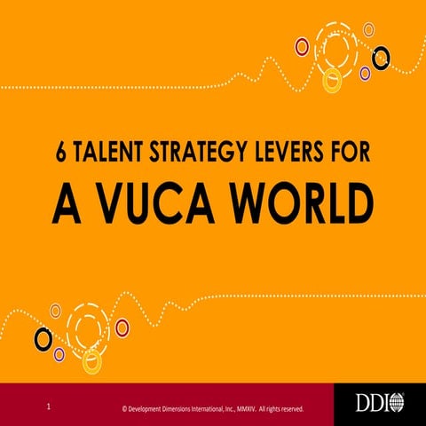 6 Talent Strategy Levers for a VUCA World