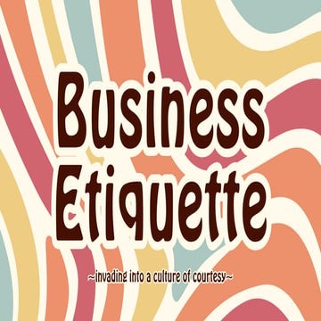 Business etiquette by- Vedanshi Upadhyay