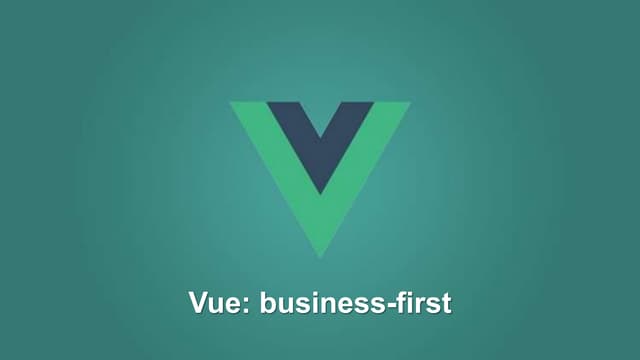 Vue business first