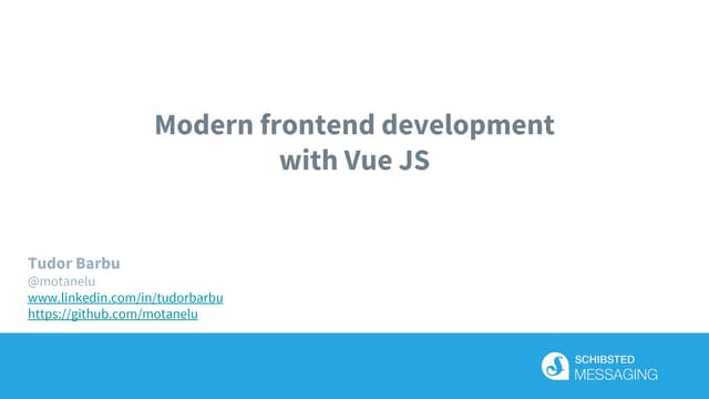 Modern frontend development with VueJs