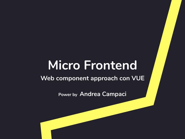 MICRO-FRONTEND - WEB COMPONENT APPROACH