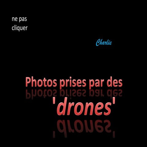 Vues par les drones 