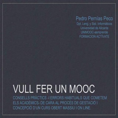 Vullferunmooc Abril, 2014. Cómo crear un MOOC.