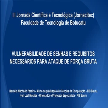 Vulnerabilidade de senhas e requisitos necessarios para ataques de força bruta