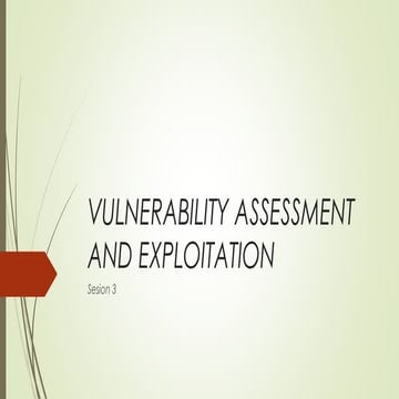 VULNERABILITY ASSESSMENT AND EXPLOITATION