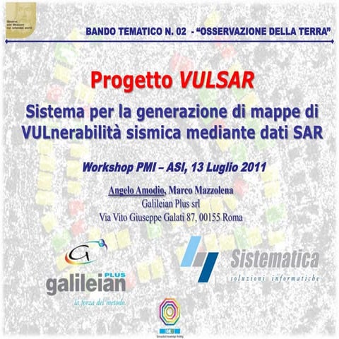 Progetto ASI - Vulsar, Galileian Plus
