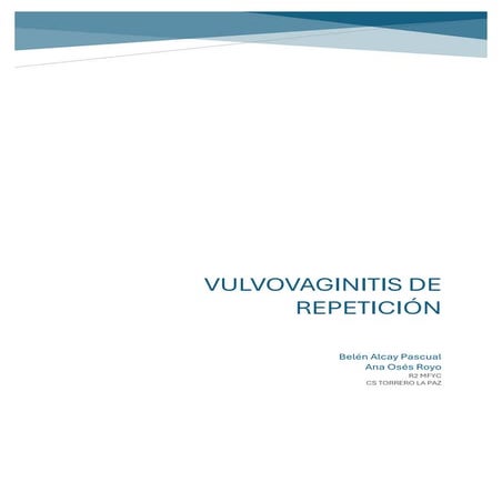 Vulvovaginitis de repetición sesion 20/11/2025