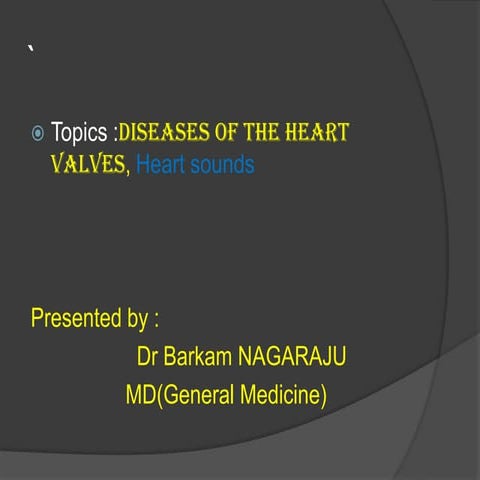 Heart Vulvular diseases and heart sounds
