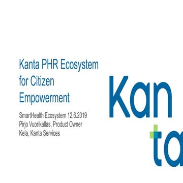 Vuorikallas presentation VTT SmartHealth Ecosystem Event 12.6.2019