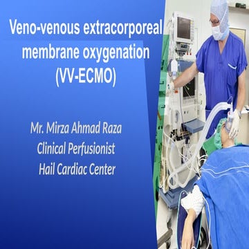 Venovenous Extracorporeal membrane oxygenation.pptx