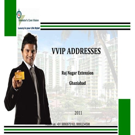 Vvip Addresses Raj Nagar Extension  Go to : www.Flats4free.com