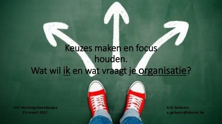 sessie 1 en 12 Keuzes maken en focus houden.