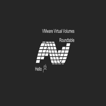 Experts Round Table Webinar: Why should you care about VVOLs?