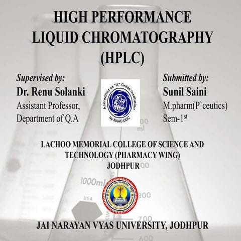 HIGH PERFORMANCE LIQUID CHROMATOGRAPHY (HPLC)