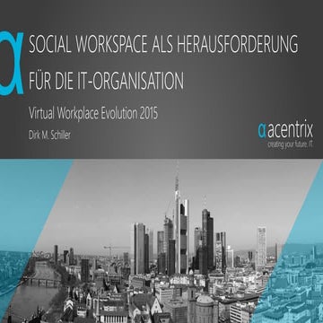 Social Workspace als Herausforderung für die IT-Organisation