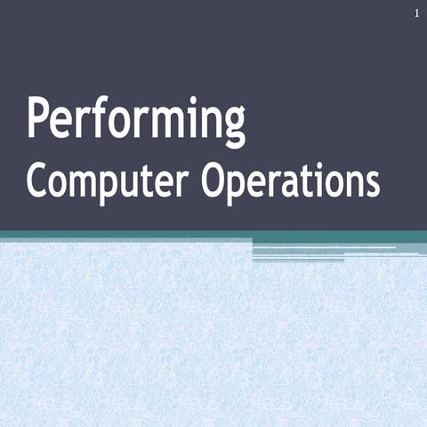 File 1 performing_computer_operation.pptx
