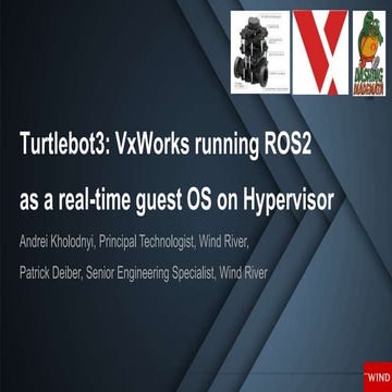 Turtlebot3: VxWorks running ROS2 as a real-time guest OS on Hypervisor