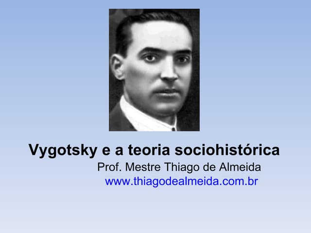 Vygotsky e a teoria sociohistórica
