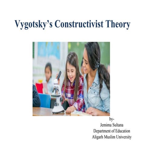 Vygotsky’s Constructivist Theory