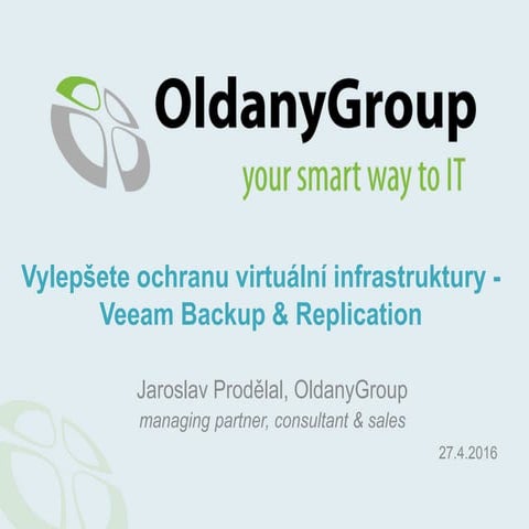 Webinář: Vylepšete ochranu virtuální infrastruktury - Veeam Backup & Replication