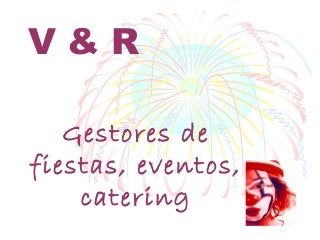 V y R eventos Presentación de un negocio. Ejemplo.