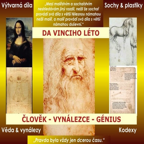 Výstava léto 2008: LEONARDO DA VINCI, člověk - vynálezce - génius