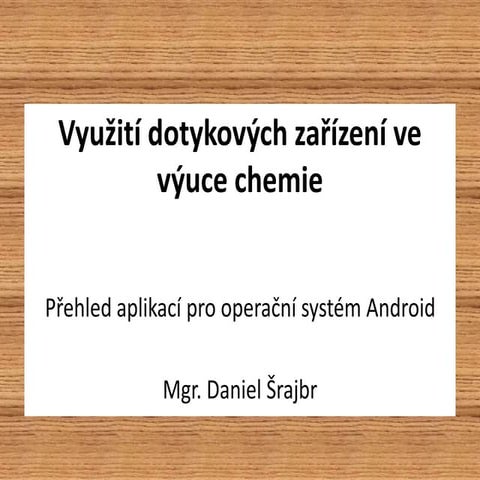 Využití dotykových zařízení ve výuce chemie