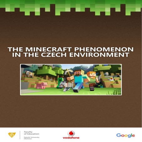 The Minecraft Phenomenon in the Czech Environment (Research Report) ENGLISH VERSION