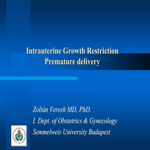 Zoltan Veresh - Intrauterine growth retardation