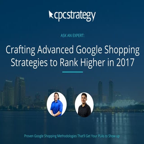 Crafting Advanced Google Shopping Strategies to Rank Higher in 2017