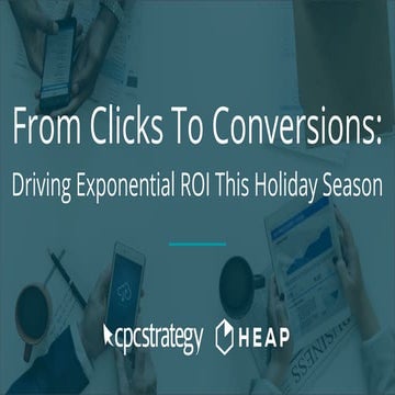 From Clicks To Conversions: Driving Exponential ROI This Holiday Season