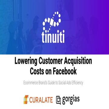 Lowering Customer Acquisition Costs on Facebook