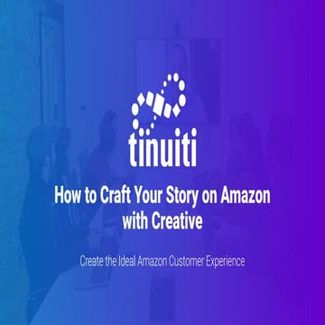 How to Craft Your Story on Amazon with Creative