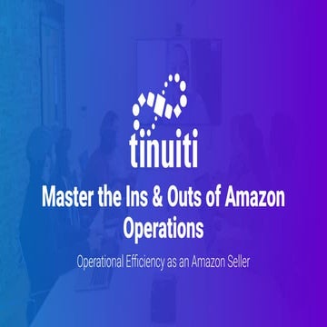 Master Operational Efficiency as an Amazon Seller