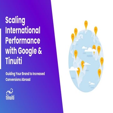 Scaling International Performance with Google and Tinuiti
