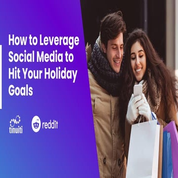How to Leverage Social Media to Hit Your Holiday Goals