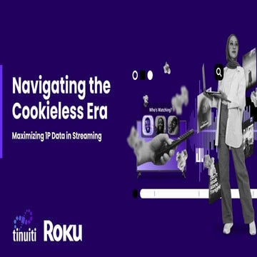 Navigating The Cookieless Era: Maximizing 1P Data In Streaming