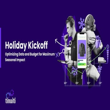 Holiday Kickoff: Optimizing Data and Budget for Maximum Seasonal Impact