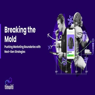 Breaking the Mold: Pushing Marketing Boundaries with Next-Gen Strategies